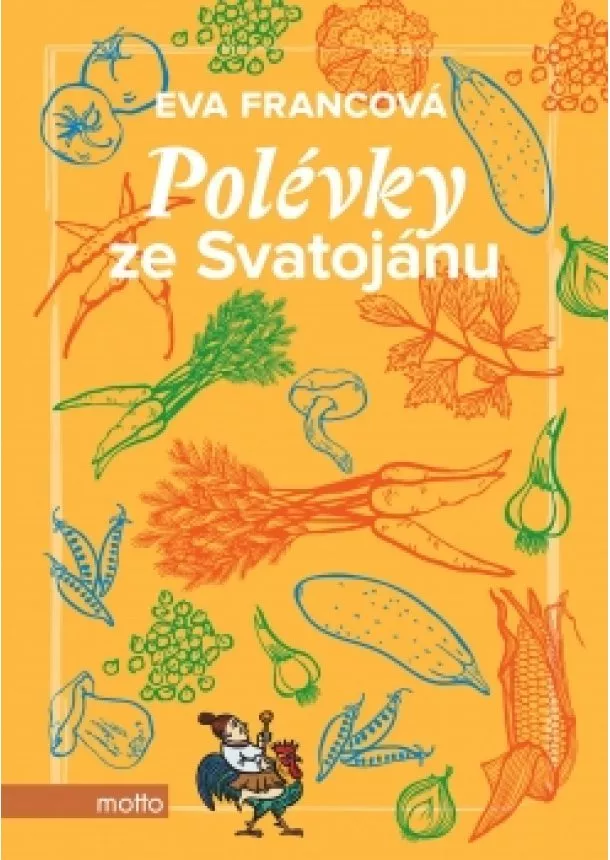 Eva Francová - Polévky ze Svatojánu