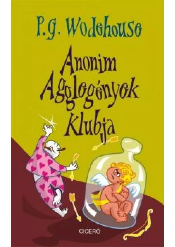 P. G. Wodehouse - Anonim Agglegények Klubja