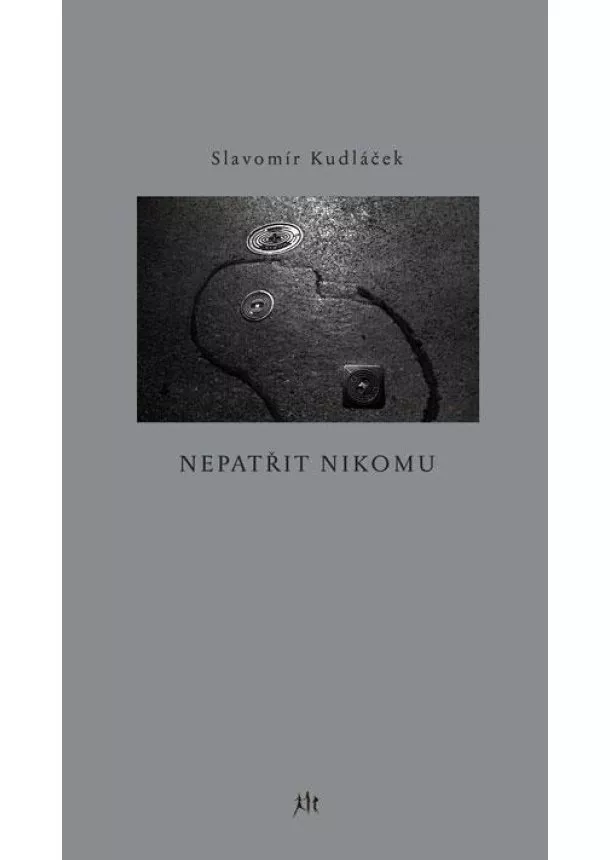 Slavomír Kudláček - Nepatřit nikomu