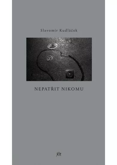 Nepatřit nikomu