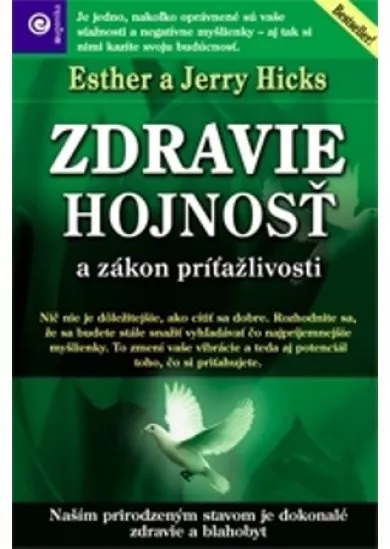 Zdravie, hojnosť a zákon príťažlivosti