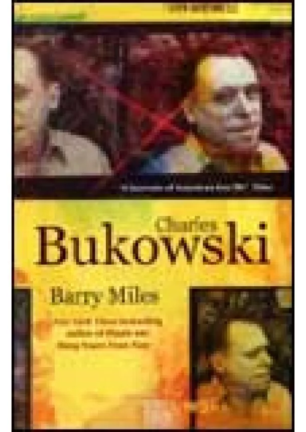 Barry Miles - Charles Bukowski