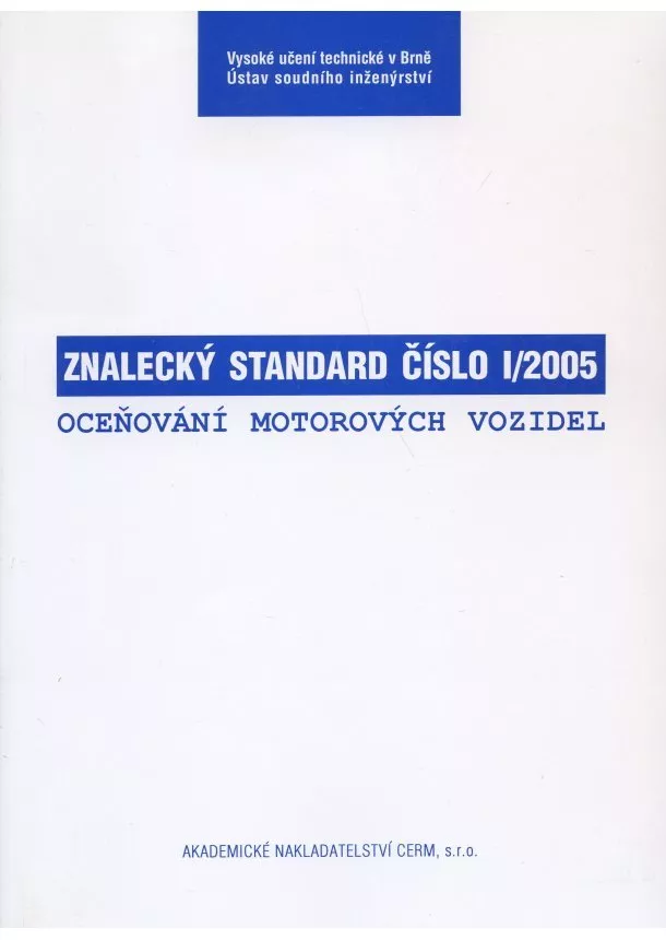 Pavel Krejčíř - Znalecký standard č. I/2005