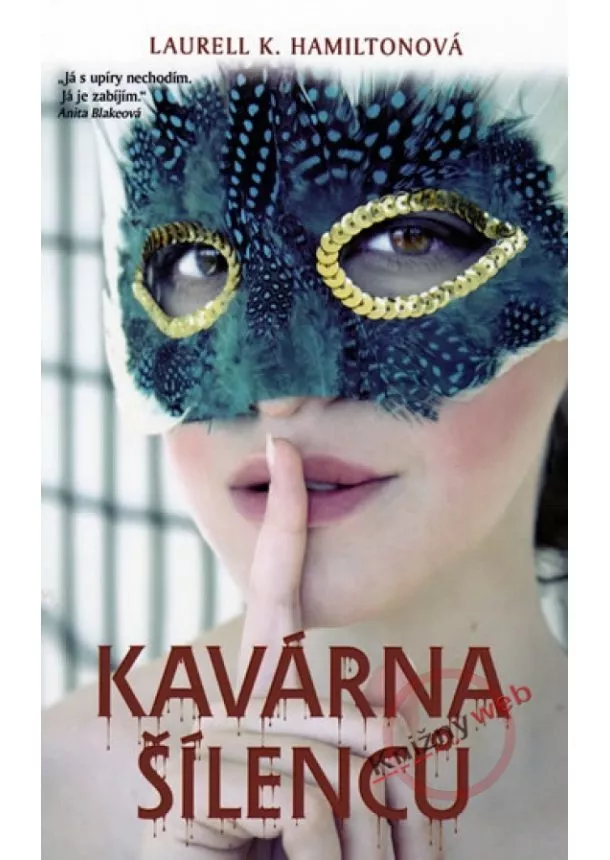 Laurell K. Hamiltonová  - Kavárna šílenců