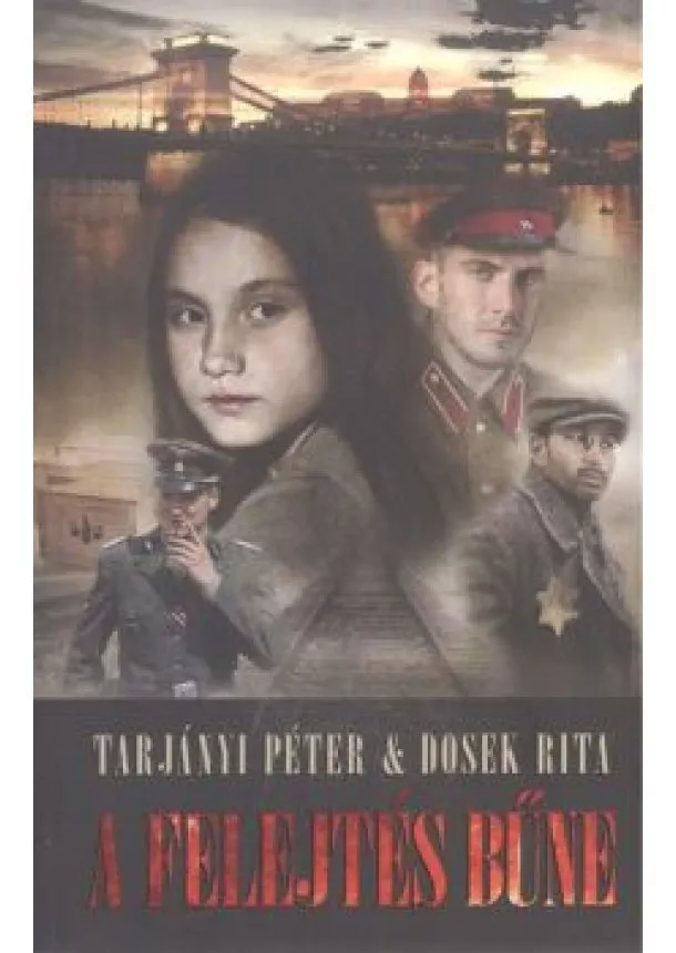 TARJÁNYI PÉTER - DOSEK RITA - A FELEJTÉS BŰNE