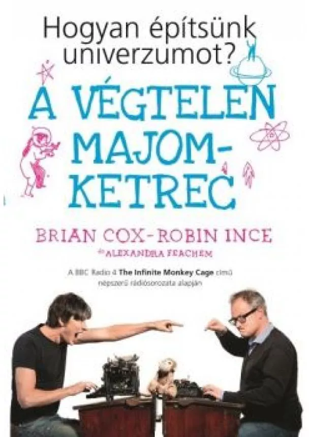 Brian Cox - A végtelen majomketrec - Hogyan építsünk univerzumot?