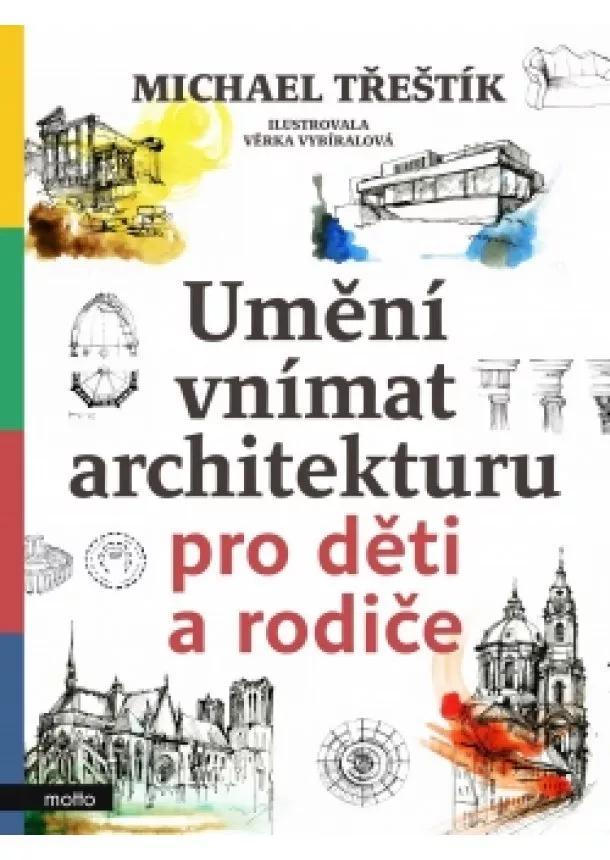 Michael Třeštík - Umění vnímat architekturu pro děti a rodiče