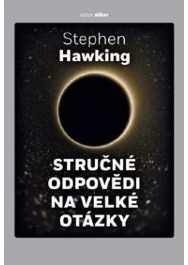 Hawking Stephen - Stručné odpovědi na velké otázky