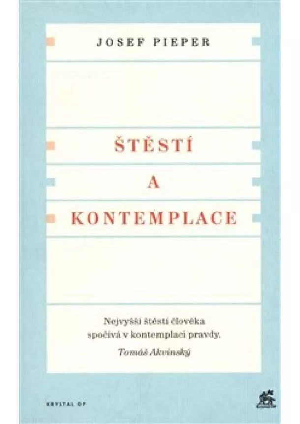 Josef Pieper - Štěstí a kontemplace