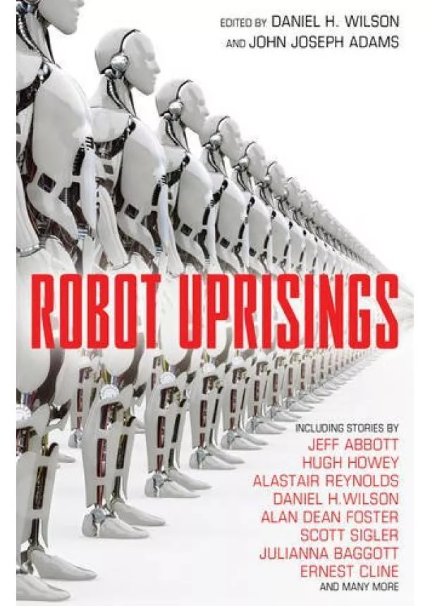 Daniel H Wilson - Robot Uprisings