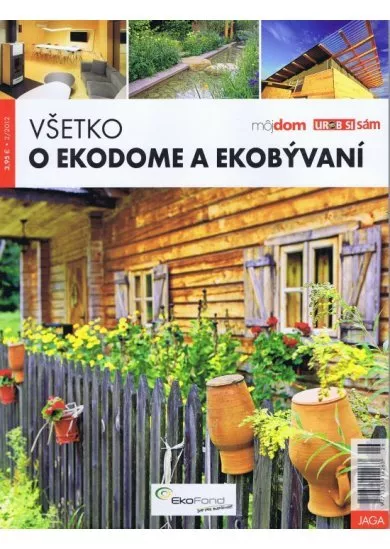 Všetko o ekodome a ekobývaní