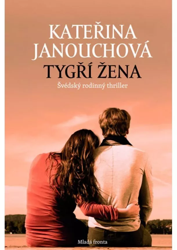 Kateřina Janouchová - Tygří žena