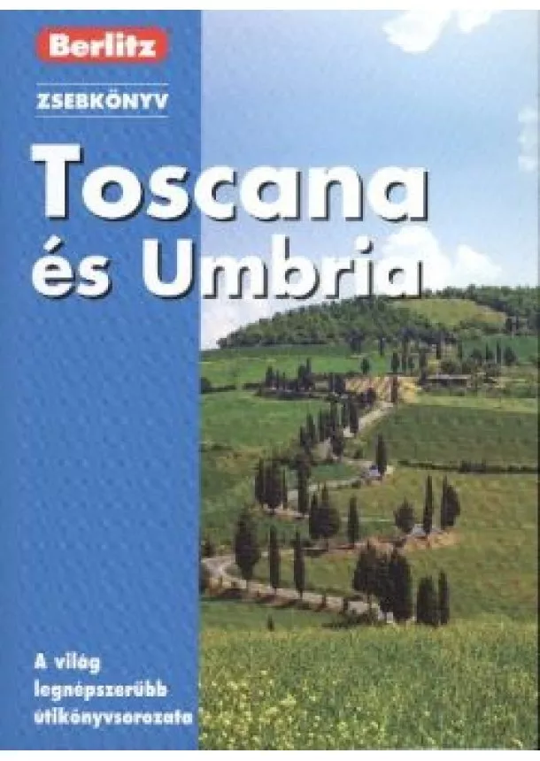 BERLITZ ÚTIKÖNYVEK - TOSCANA ÉS UMBRIA