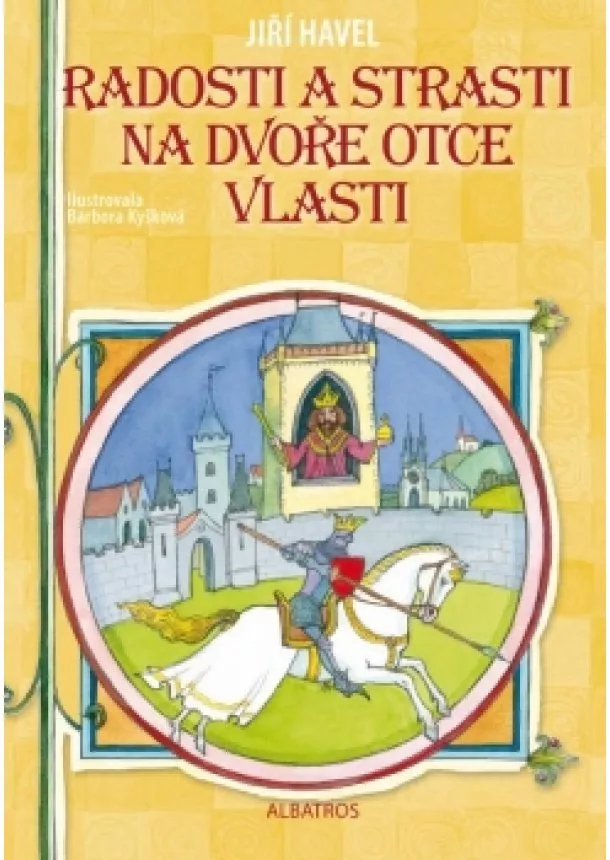 Jiří Havel - Radosti a strasti na dvoře Otce vlasti