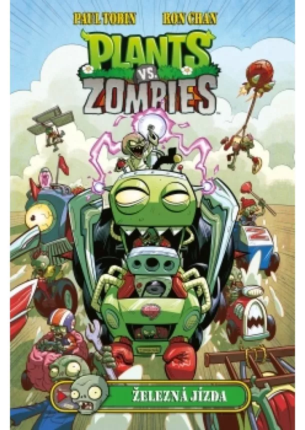 Paul Tobin, Ron Chan - Plants vs. Zombies - Železná jízda