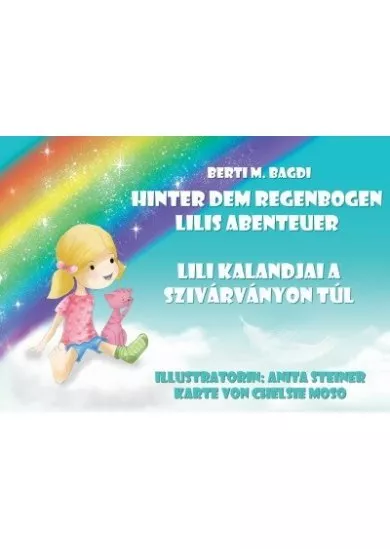 Lili Kalandjai a szivárványon túl - Hinter dem Regenbogen - Lilis Abenteuer