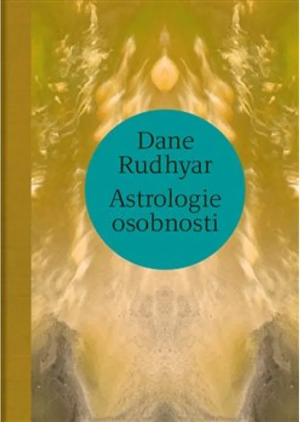 Dane Rudhyar - Astrologie osobnosti