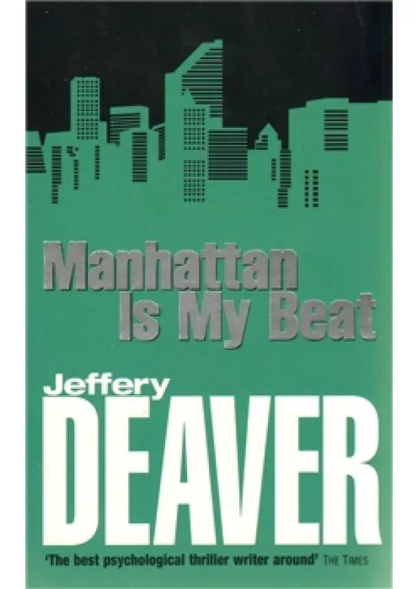 Jeffery Deaver - Manhattan is My Beat