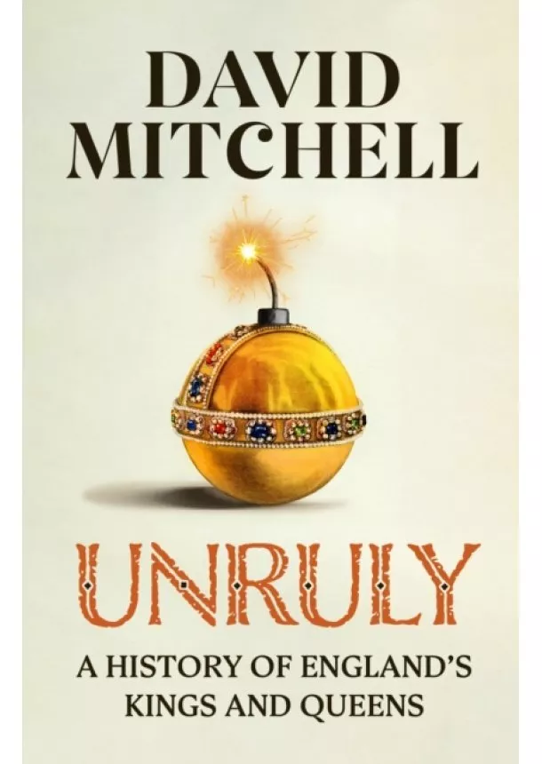 David Mitchell - Unruly