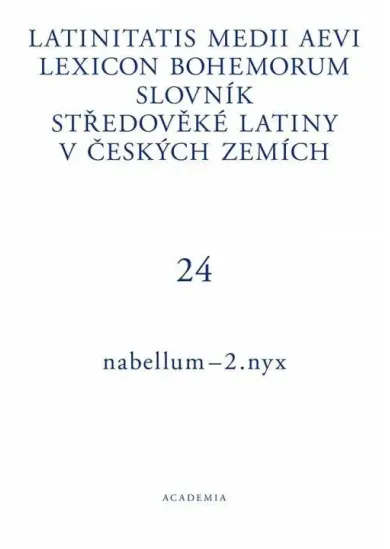 Latinitatis medii aevi lexicon Bohemorum / Slovník středověké latiny v českých zemích III / I–N