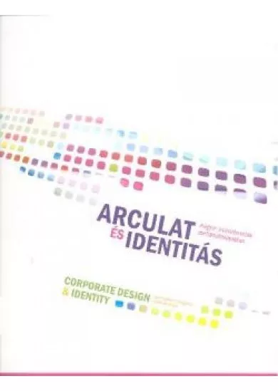 ARCULAT ÉS IDENTITÁS