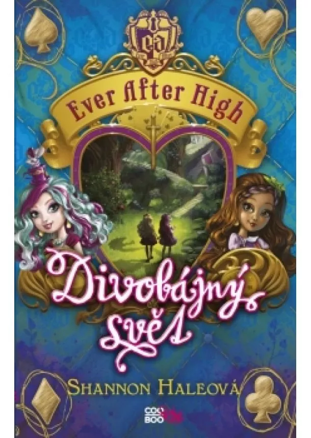 Shannon Haleová - Ever After High - Divobájný svět