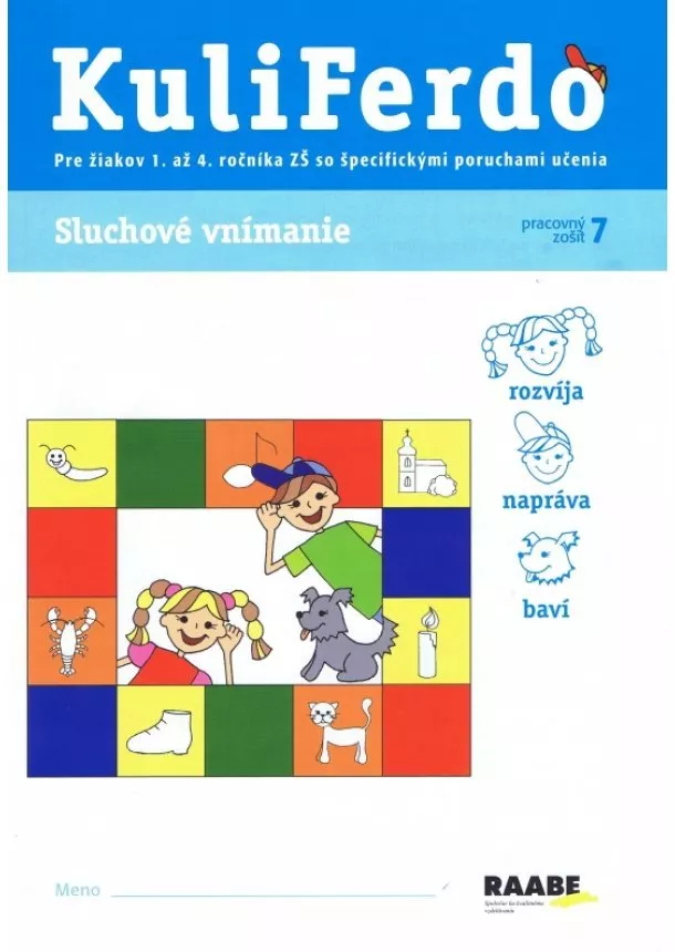 Věra Gošová - Kuliferdo - Sluchové vnímanie (Pracovný zošit 7) - Pre žiakov 1. až 4. ročníka ZŠ so špecifickými poruchami učenia