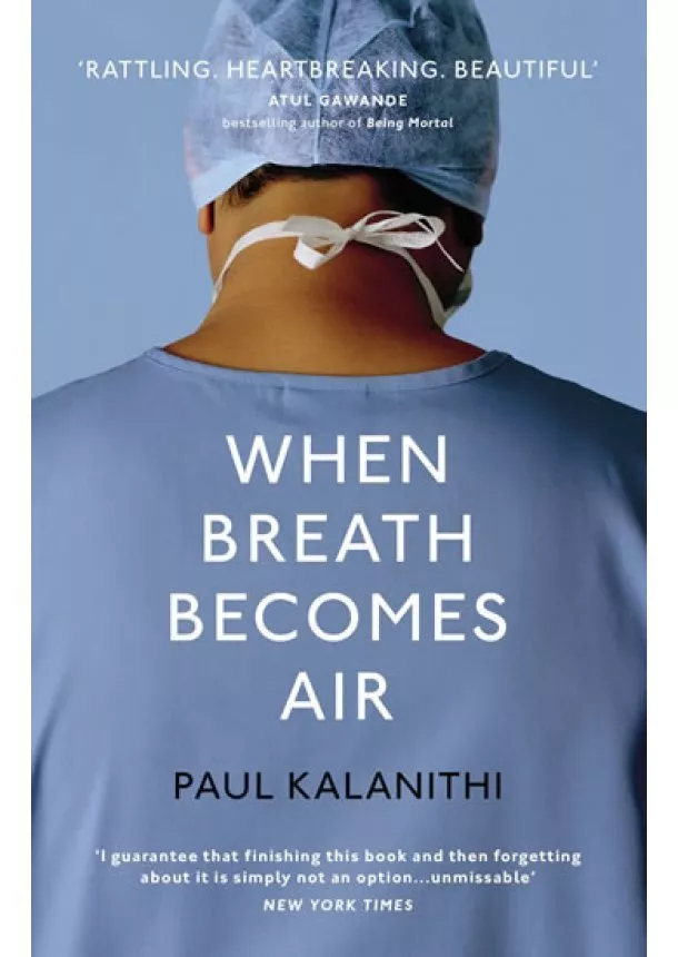 Paul Kalanithi - When Breath Becomes Air