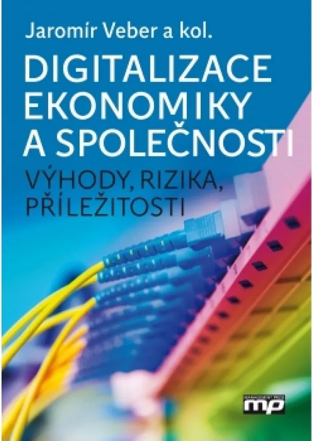 Jaromír Veber - Digitalizace ekonomiky a společnosti