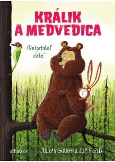 Králik a medvedica 2: (Ne)priateľ ďateľ