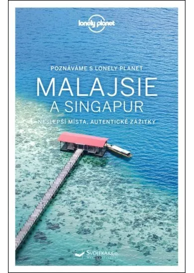 Poznáváme Malajsie a Singapur - Lonely P