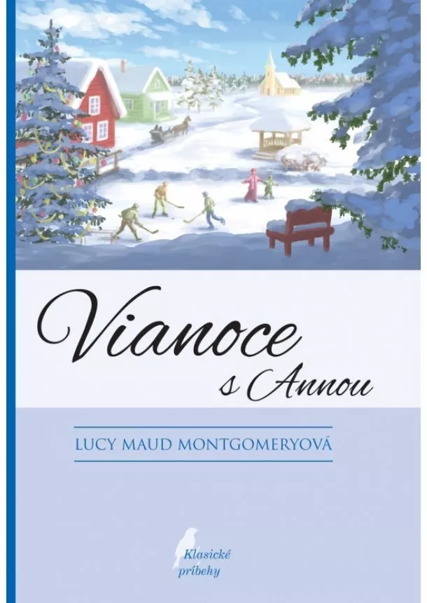 Lucy Maud Montgomery - Vianoce s Annou, 4. vyd.