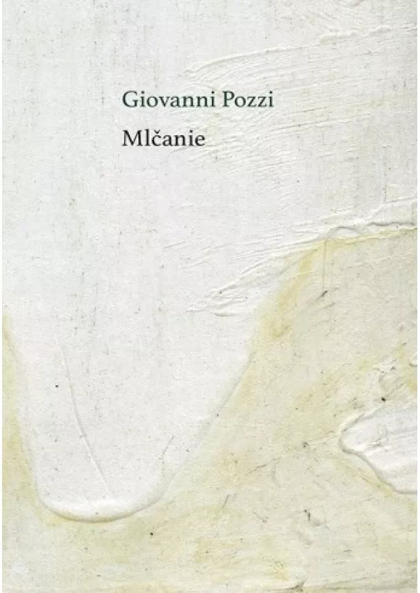 Giovanni Pozzi - Mlčanie