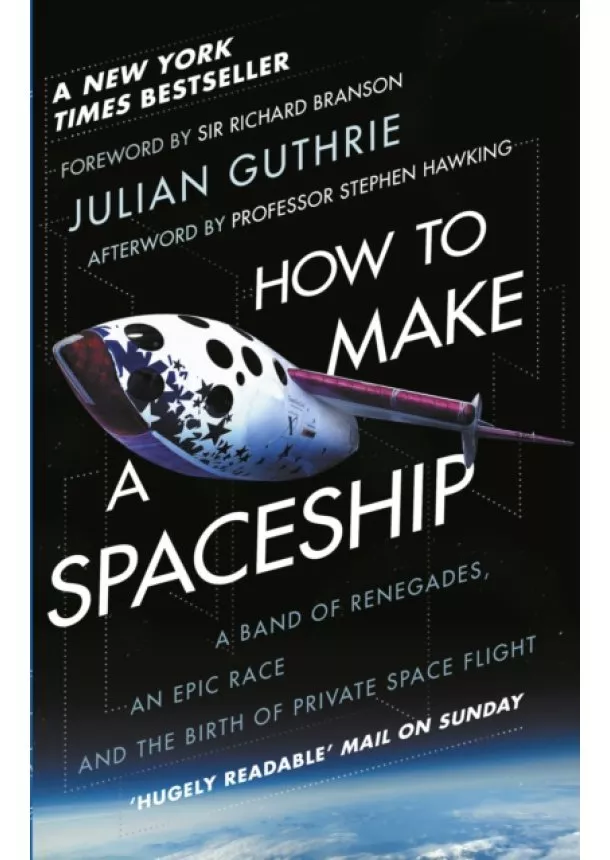 Julian Guthrie - How to Make a Spaceship