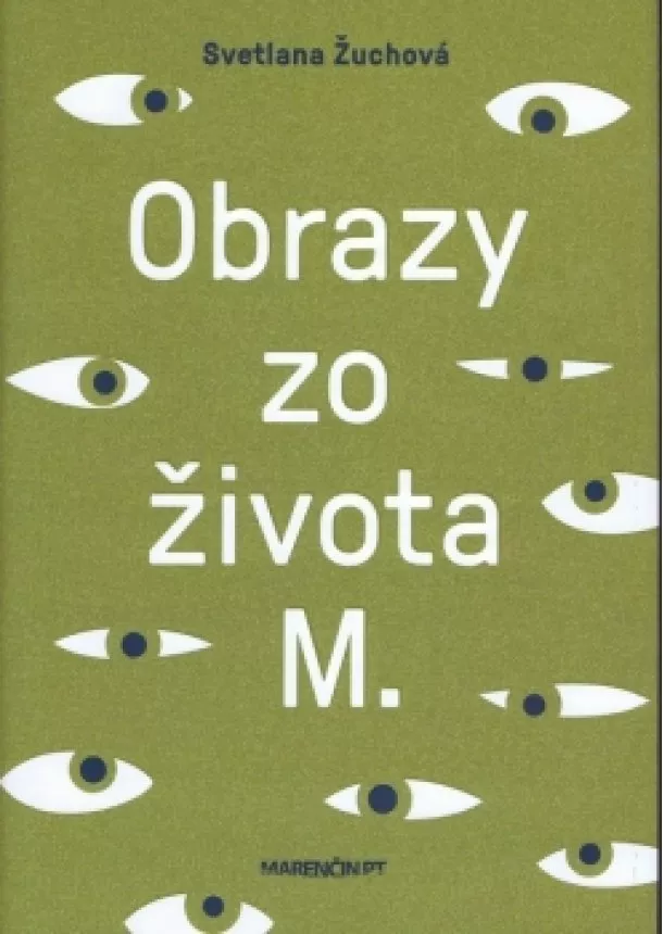 Svetlana Žuchová - Obrazy zo života M