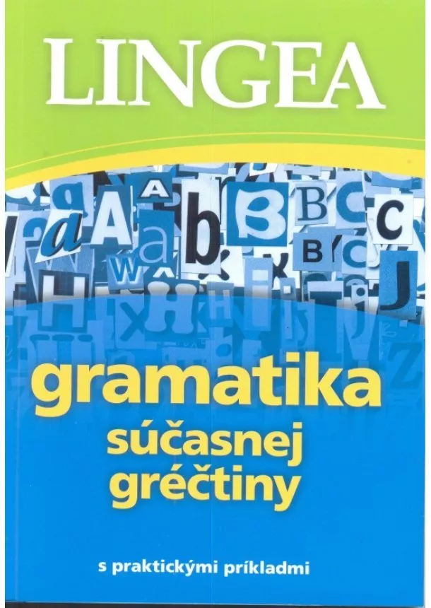 autor neuvedený - Gramatika súčasnej gréčtiny - s praktickými príkladmi