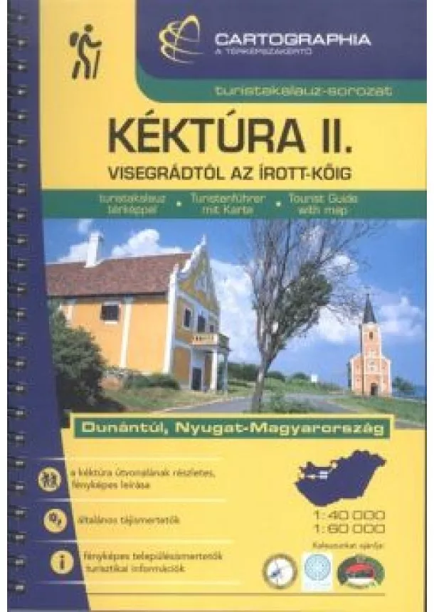 Turistakalauz - Kéktúra II. - Visegrádtól az Írott-kőig /Turistakalauz-sorozat