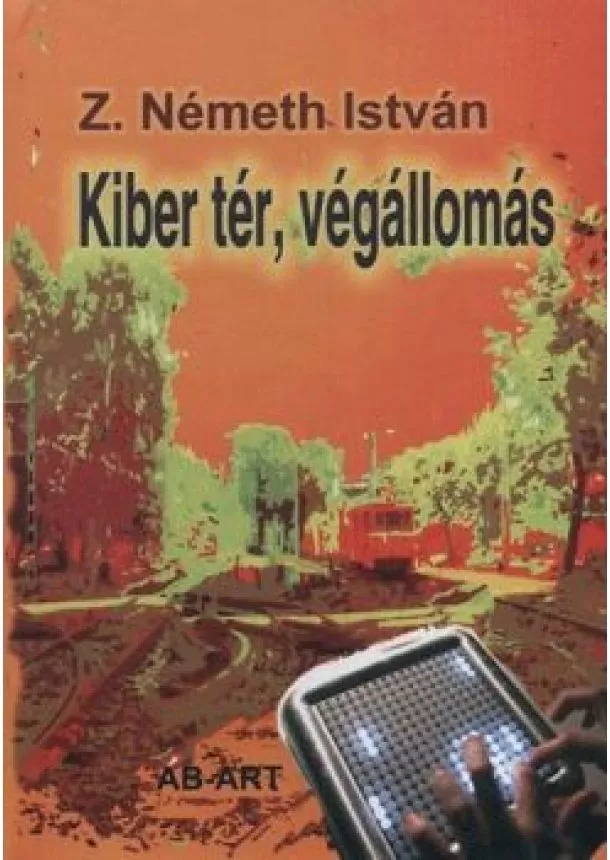 Z. Németh István - Kiber tér, végállomás