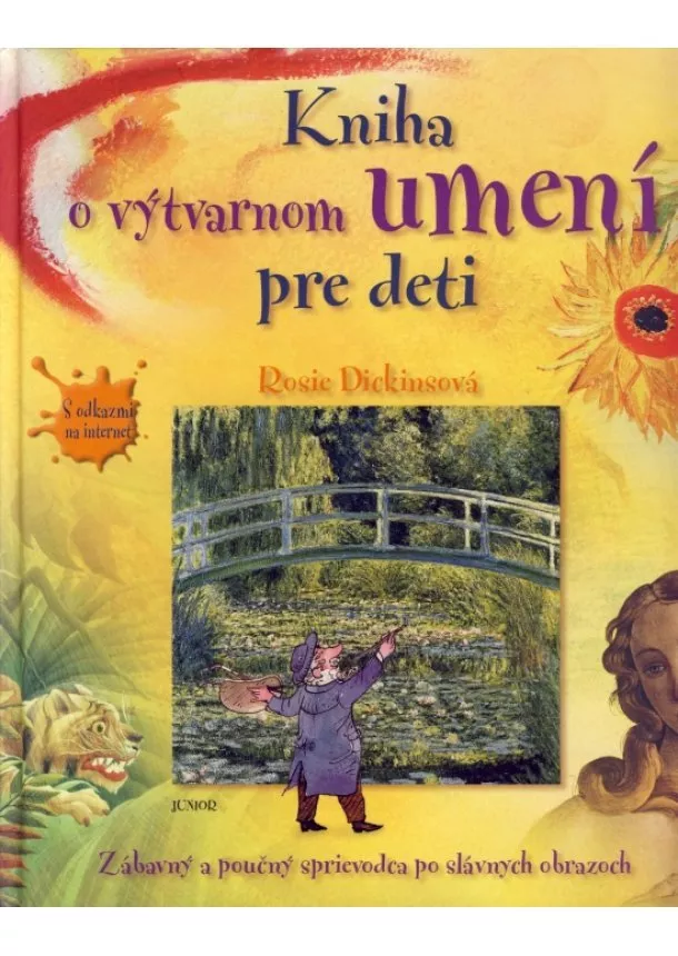 Rosie Dickinsová - Kniha o výtvarnom umení pre deti