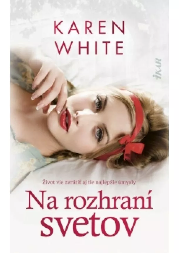 Karen White - Na rozhraní svetov