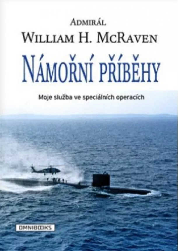 William H. McRaven - Námořní příběhy - Moje služba ve speciálních operacích