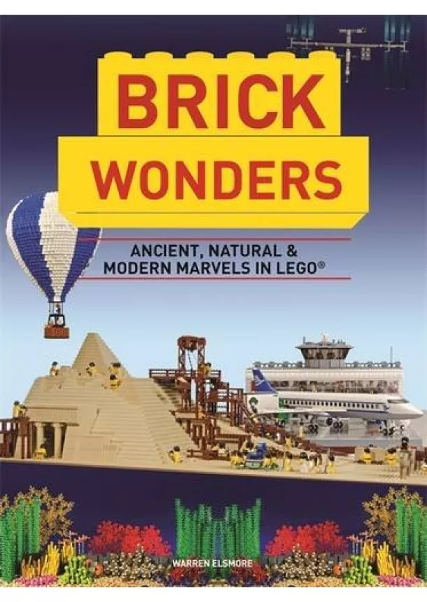 Warren Elsmore - Brick Wonders