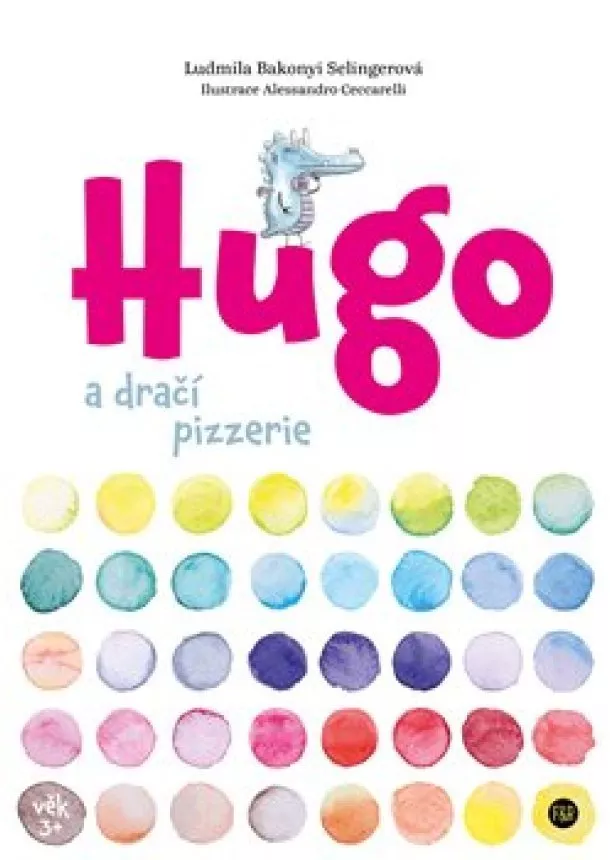 Ludmila Bakonyi Selingerová - Hugo a dračí pizzerie