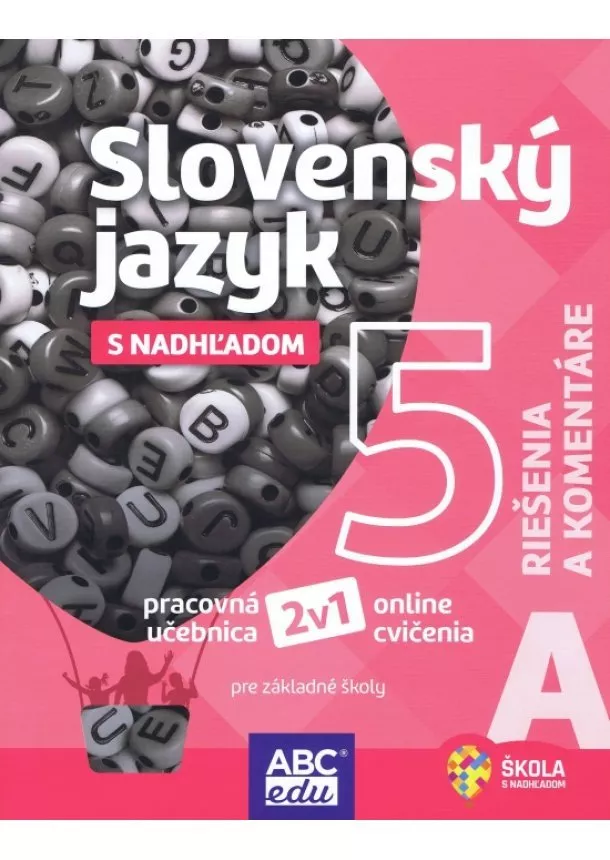 Slovenský jazyk 5 A Riešenia a komentáre