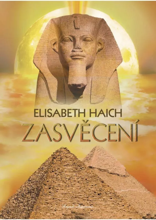 Elisabeth Haich - Zasvěcení