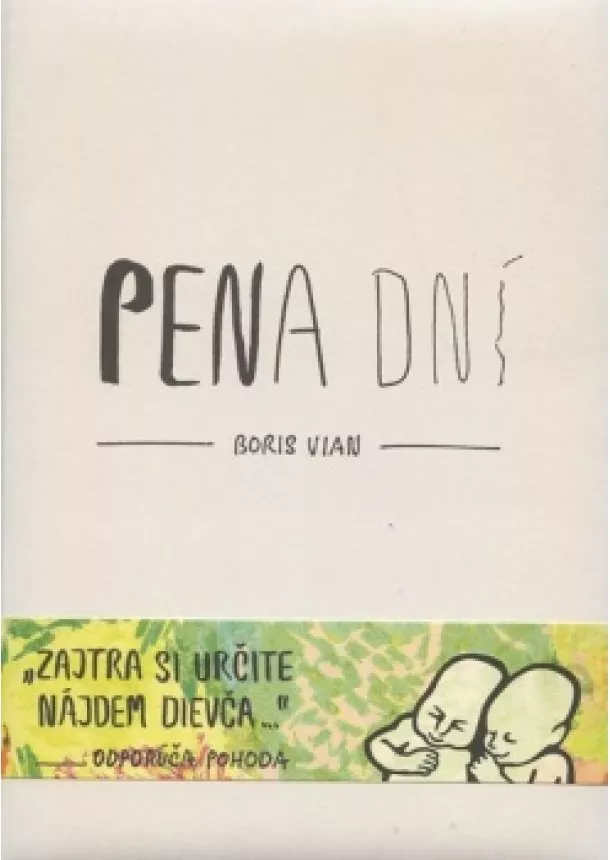 Boris Vian - Pena dní