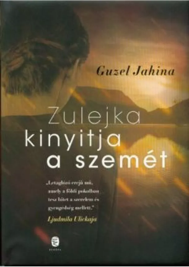 Guzel Jahina - Zulejka kinyitja a szemét