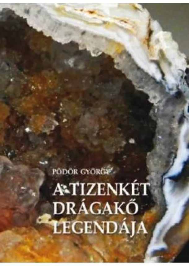 Pődör György - A tizenkét drágakő legendája