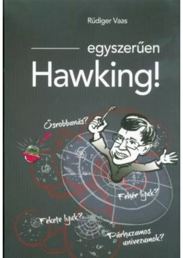 Rüdiger Vaas - Egyszerűen Hawking!