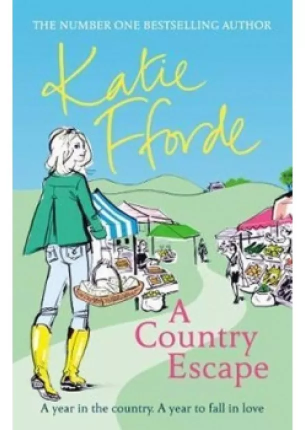 Katie Fforde - A Country Escape